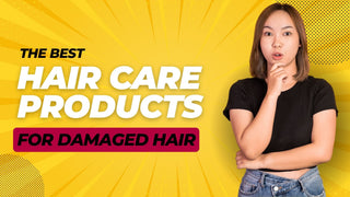 the best hair care products for damaged hair